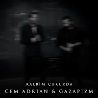Cem Adrian — Kalbim Çukurda (Live) (Feat. Gazapizm) — обложка